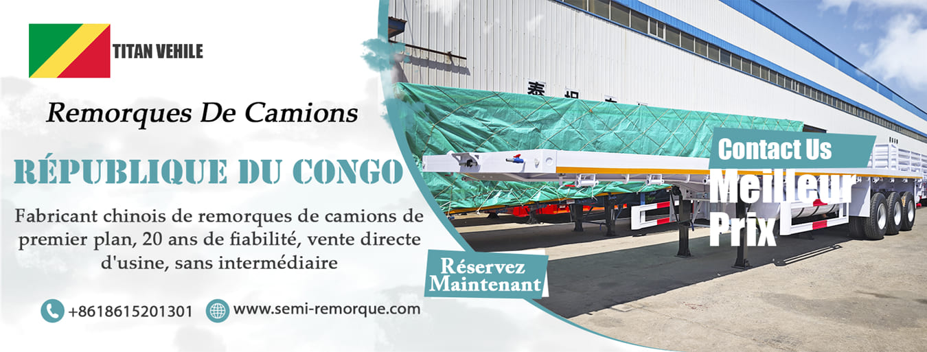 Prix ​​Des Remorques De Camions Au République du Congo